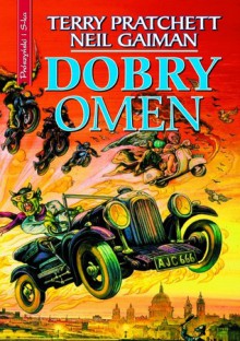 Dobry Omen - Terry Pratchett, Jacek Gałązka, Juliusz Wilczur Garztecki, Neil Gaiman