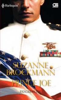 Pangeran Joe (Prince Joe) - Navy Seals Series Book 1 - Suzanne Brockmann