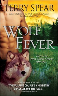 Wolf Fever (Heart of the Wolf Series, # 6) - Terry Spear