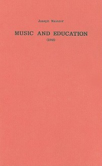 Music and Education: 1848 - Joseph Mainzer, Bernarr Rainbow