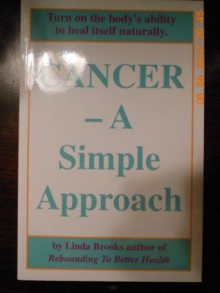 Cancer - A Simple Approach - Linda Brooks