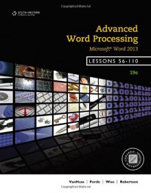 Advanced Word Processing, Lessons 56-110: Microsoft Word - Susie H. VanHuss, Connie M. Forde, Donna L. Woo, Vicki Robertson