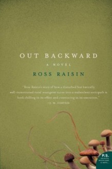 Out Backward - Ross Raisin