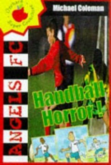 Handball Horror - Michael Coleman, Nick Adabzis