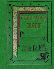 Cord and Creese - James De Mille