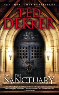 The Sanctuary - Ted Dekker