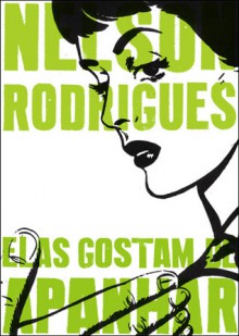 Elas Gostam de Apanhar - Nelson Rodrigues