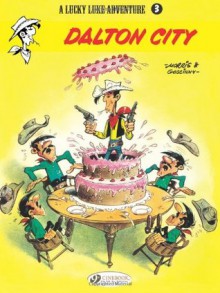 A Lucky Luke Adventure - Dalton City - Goscinny, Morris