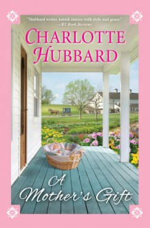 A Mother's Gift - Charlotte Hubbard