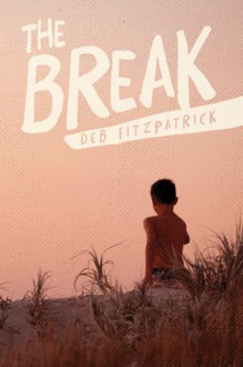 The Break - Deb Fitzpatrick