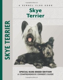 Skye Terrier (Comprehensive Owner's Guide) - Muriel P. Lee