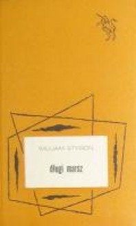 Długi marsz - William Styron