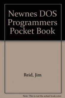 Newnes PC Programmers Pocket Book - Jim Reid