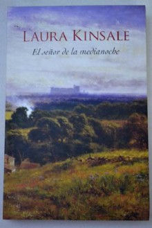 El senor de la medianoche/ The Prince of Midnight (Spanish Edition) - Laura Kinsale