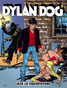 Dylan Dog n. 2: Jack lo Squartatore - Tiziano Sclavi, Gustavo Trigo, Claudio Villa