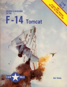 Colors and Markings of the F-14 Tomcat, Part 1, Atlantic Coast Markings the First Ten Years 1974-1984 - Bert Kinzey, Ray Leader