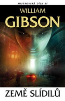 Země slídilů (Bigend, #2) - William Gibson