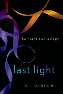 Last Light - M. Pierce