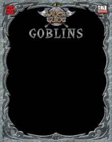 The Slayer's Guide to Goblins - S Girard, Ralph Horsley