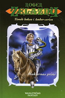 Makternas prins - Roger Zelazny, Ylva Spångberg