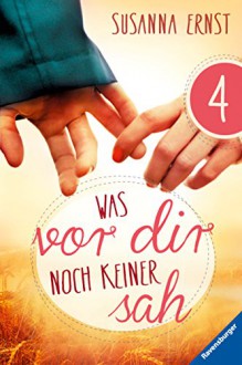 Was vor dir noch keiner sah 4 - Susanna Ernst