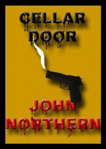 Cellar Door - John Northern