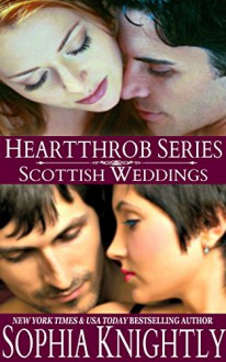 Heartthrob Series Scottish Weddings Box Set - Sophia Knightly