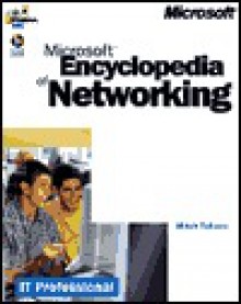 Microsoft Encyclopedia of Networking - Ingrid Tulloch, Ingrid Tulloch