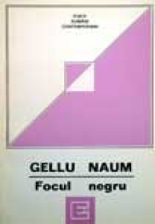 Focul negru - Gellu Naum