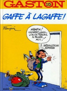 Gaffe à Lagaffe ! - André Franquin