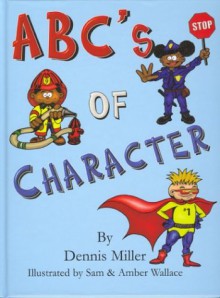 ABCs of Character - Dennis Miller