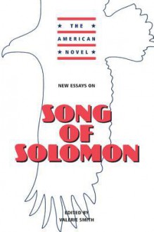 New Essays on Song of Solomon - Valerie Smith