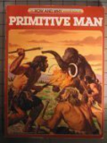 The How and Why Wonder Book of Primitive Man (How and Why Wonder Books 5024) - Donald D. Wolf