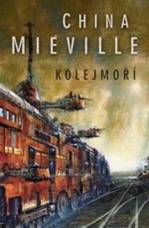 Kolejmoří - China Miéville