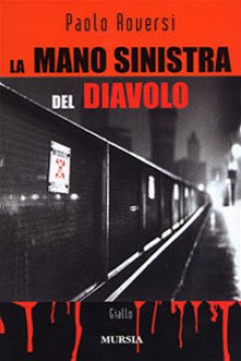 La mano sinistra del diavolo - Paolo Roversi