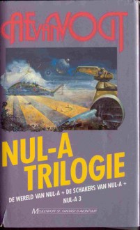 Null-A Trilogie - A.E. van Vogt