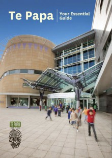 Te Papa: Your Essential Guide - Michael Keith