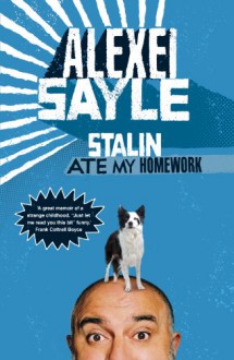 Stalin Ate My Homework - Alexei Sayle