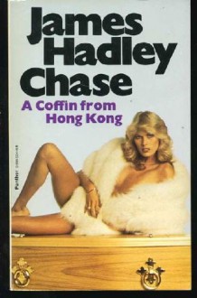 A Coffin From Hong Kong - James Hadley Chase