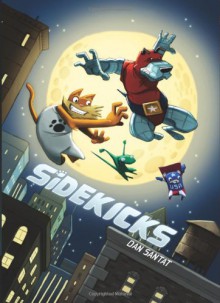 Sidekicks - Dan Santat