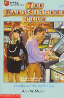 Claudia and the Perfect Boy (Baby-Sitters Club) - Ann M. Martin