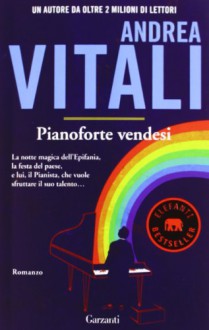 Pianoforte vendesi - Andrea Vitali