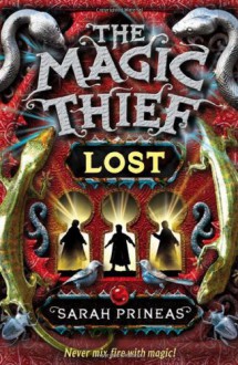 Magic Thief: Lost - Sarah Prineas