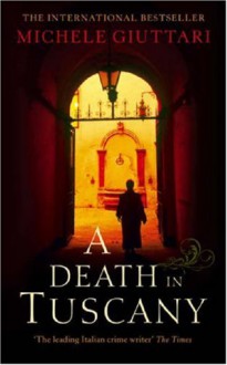 A Death In Tuscany - Michele Giuttari