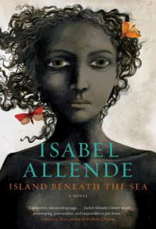 Island Beneath The Sea - Isabel Allende