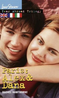 Paris: Alex & Dana - Rachel Hawthorne