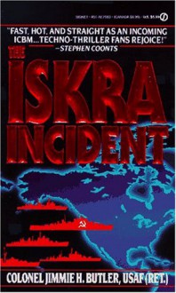 The Iskra Incident - Jimmie H. Butler