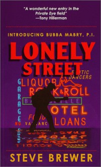 Lonely Street: A Bubba Mabry Mystery - Steve Brewer