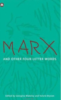 Marx and other Four-Letter Words - Georgina Blakeley, Valerie Bryson