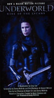 Underworld: Rise of the Lycans - Greg Cox